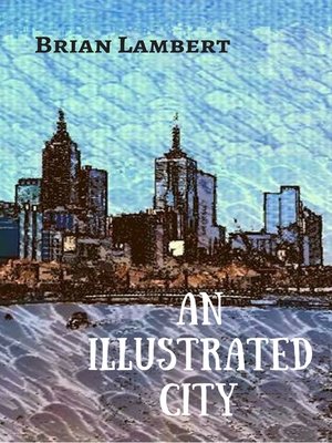 cover image of An Illustrated City